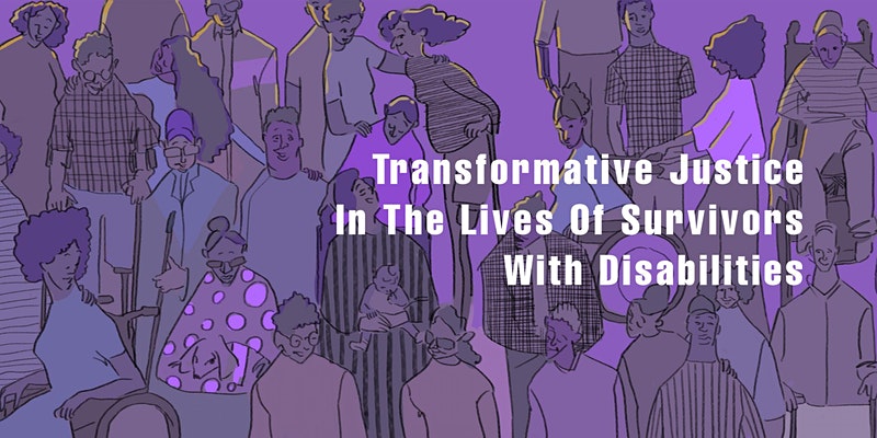 Transformative Justice in the Lives of Survivors with Disabilities
